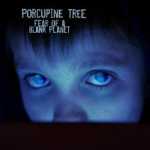 Cover: Porcupine Tree - Fear Of A Blank Planet