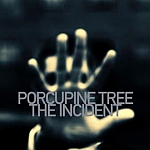 Cover: Porcupine Tree - The Incident